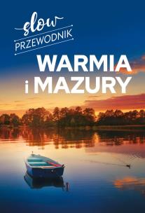 Okładka książki Slow przewodnik. Warmia i Mazury
