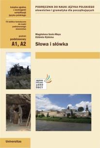 Słowa i słówka. Podręcznik do nauki j. polskiego. Autor: Szelc-Mays Magdalena, Rybicka Elżbieta. Multiszop.pl Okładka książki Słowa i słówka. Podręcznik do nauki j. polskiego