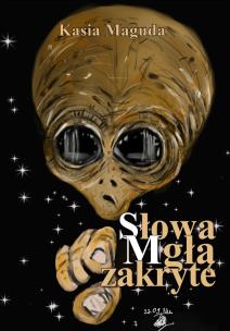 Słowa Mgłą zakryte. Autor: Kasia Maguda. Multiszop.pl Okładka książki Słowa Mgłą zakryte