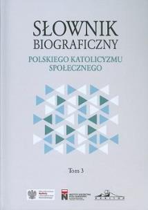 Okładka książki Słownik biograficzny polskiego katol. społ. T.3