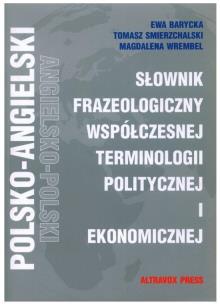 Okładka książki Słownik frazeologiczny ang.-pol term. polityczne..