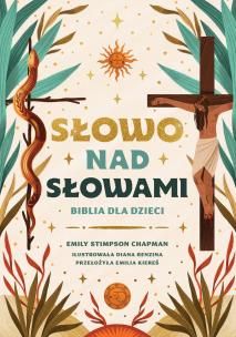 Okładka książki Słowo nad słowami. Biblia dla dzieci