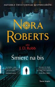 Śmierć na bis. Autor: Nora Roberts. Multiszop.pl Okładka książki Śmierć na bis