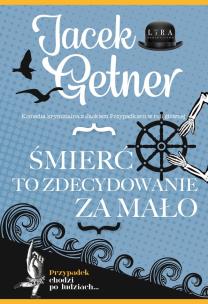 Okładka książki Śmierć to zdecydowanie za mało