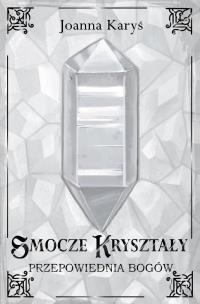 Okładka książki Smocze kryształy T.3 Przepowiednia bogów