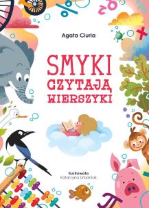 Smyki czytają wierszyki. Autor: Agata Ciurla. Multiszop.pl Okładka książki Smyki czytają wierszyki