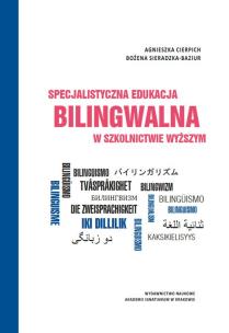 Okładka książki Specjalistyczna edukacja bilingwalna w szkolnictwie wyższym