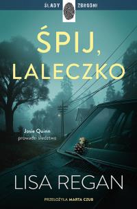 Okładka książki Śpij, laleczko. Josie Quinn, t. 11