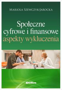 Okładka książki Społeczne, cyfrowe i finansowe aspekty wykluczenia