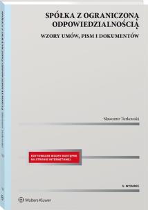 Spółka z ograniczoną odpowiedzialnością. Wzory umów, pism i dokumentów. Autor: Turkowski Sławomir. Multiszop.pl Okładka książki Spółka z ograniczoną odpowiedzialnością. Wzory umów, pism i dokumentów