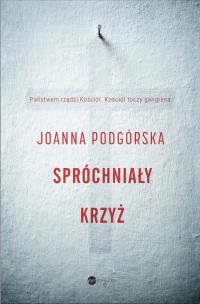 Okładka książki SPRÓCHNIAŁY KRZYŻ - uszkodzone