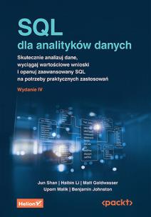 Okładka książki SQL dla analityków danych. Skutecznie analizuj dane, wyciągaj wartościowe wnioski i opanuj zaawansowany SQL na potrzeby praktycznych zastosowań wyd. 4