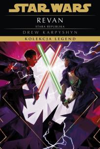 Okładka książki Star Wars. Kolekcja Legend. Stara Republika. Revan