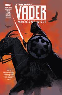 Okładka książki Star Wars: Vader. Mroczne wizje