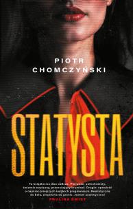 Statysta. Autor: Chomczyński Piotr. Multiszop.pl Okładka książki Statysta