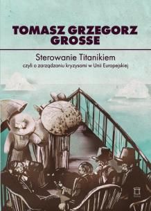 Okładka książki Sterowanie Titanikiem, czyli o zarządzaniu...