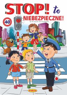 Okładka książki Stop! To niebezpieczne!