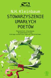 Stowarzyszenie Umarłych Poetów wyd. 2025. Autor: Nancy H. Kleinbaum. Multiszop.pl Okładka książki Stowarzyszenie Umarłych Poetów wyd. 2025