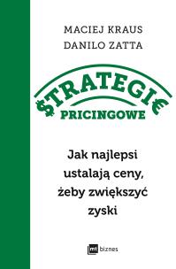 Okładka książki Strategie pricingowe. Jak najlepsi ustalają ceny, żeby zwiększyć zyski