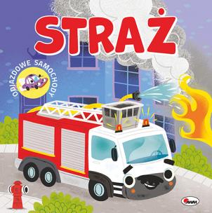 Okładka książki Straż. Odjazdowe samochody