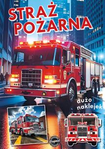 Okładka książki Straż pożarna. Seria dla chłopców