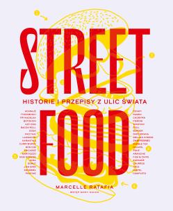 Okładka książki Street food. Historie i przepisy z ulic świata