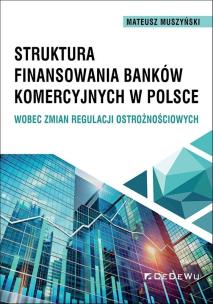Okładka książki Struktura finansowania banków komercyjnych..
