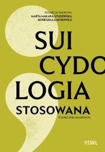 Okładka książki Suicydologia stosowana. Podręcznik akademicki