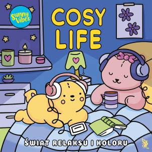 Okładka książki Sunny Vibes. Cosy Life. Świat relaksu i koloru