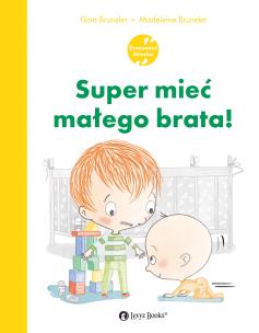 Okładka książki Super mieć małego brata