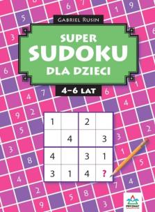 Okładka książki Super sudoku dla dzieci 4-6