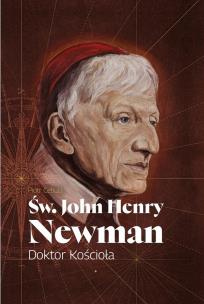 Okładka książki Św. John Henry Newman. Doktor Kościoła