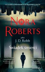 Świadek śmierci. Autor: Nora Roberts. Multiszop.pl Okładka książki Świadek śmierci