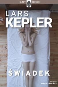 Świadek. Autor: Kepler Lars. Multiszop.pl Okładka książki Świadek