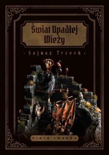 Okładka książki Świat Upadłej Wieży. Sojusz Trzech
