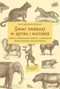 Okładka książki Świat zwierząt w języku i kulturze. Studium...