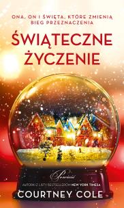 Świąteczne życzenie - uszkodzone. Autor: Courtney Cole. Multiszop.pl Okładka książki Świąteczne życzenie - uszkodzone