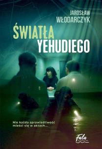 Światła Yehudiego. Autor: Jarosław Włodarczyk. Multiszop.pl Okładka książki Światła Yehudiego