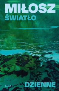 Światło dzienne. Autor: Miłosz Czesław. Multiszop.pl Okładka książki Światło dzienne