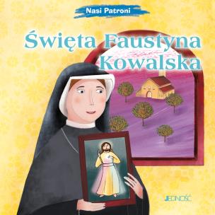 Święta Faustyna Kowalska. Autor: Pascoletti Elena. Multiszop.pl Okładka książki Święta Faustyna Kowalska