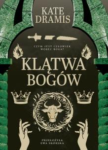 Okładka książki Święte Proroctwo T.3 Klątwa Bogów