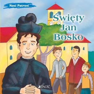 Święty Jan Bosko. Autor: Ferrero Bruno. Multiszop.pl Okładka książki Święty Jan Bosko