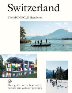Switzerland. The Monocle Handbook. Autor: Tuck Andrew, Tyler Brulé. Multiszop.pl Okładka książki Switzerland. The Monocle Handbook