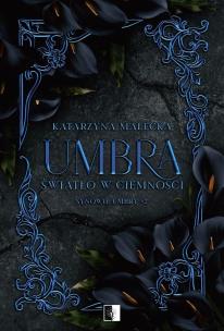 Okładka książki Synowie Umbry T.2 Umbra. Światło w ciemności