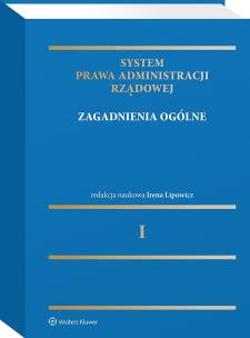Okładka książki System Prawa Administracji Rządowej. Tom 1. Zagadnienia ogólne