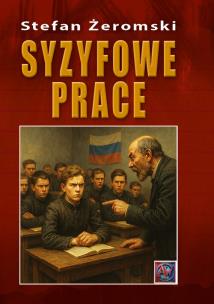 Syzyfowe prace BR. Autor: Żeromski Stefan. Multiszop.pl Okładka książki Syzyfowe prace BR