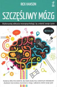 Okładka książki Szczęśliwy mózg. Wykorzystaj odkrycia neuropsychologii, by zmienić swoje życie wyd. 2025