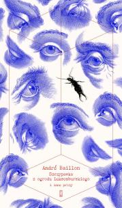 Okładka książki Szczypawka z Ogrodu Luksemburskiego i inne prozy