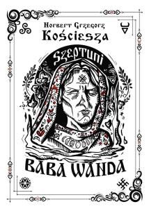 Okładka książki Szeptuni. Baba Wanda cz.1