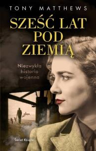 Okładka książki Sześć lat pod ziemią